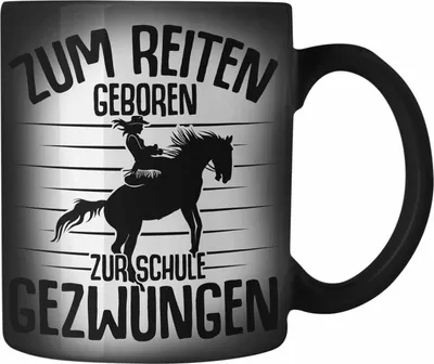 Produktbild von Trendation - Lustige Reiter Sprüche Geschenk Farbwechsel Zauber-Tasse Reiterin Pferde Mädchen Geschenkidee Zum Reiten Geboren (Schwarz)