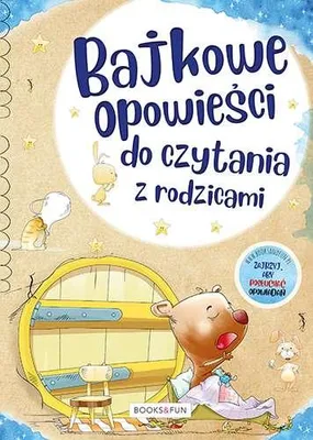 Image de ISBN Bajkowe opowieści do czytania z rodzicami, Polski, Twarda okładka, 112 stron(y)