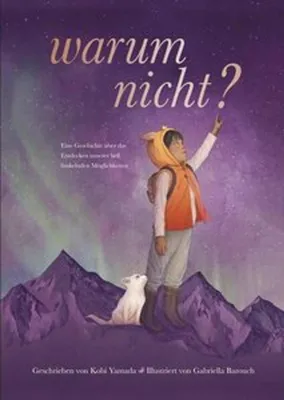 Image de Warum nicht? - Eine Geschichte über das Entdecken unserer hell funkelnden Möglichkeiten
