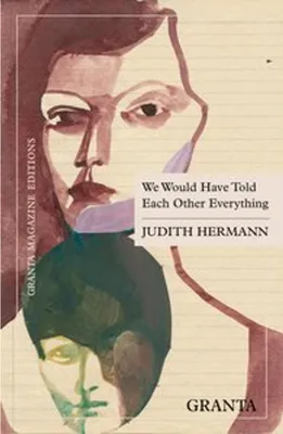 Image de We Would Have Told Each Other Everything