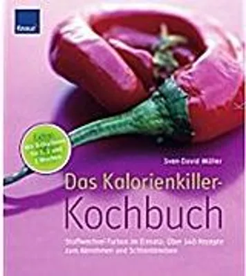 Immagine prodotto di Das Kalorienkiller-Kochbuch: Stoffwechsel-Turbos im Einsatz: Über 140 Rezepte zum Abnehmen und Schlankbleiben