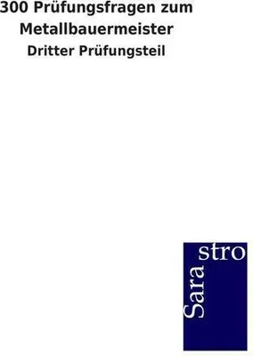 Produktbild von 300 Prüfungsfragen zum Metallbauermeister