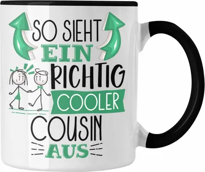 Produktbild von Trendation - Cousin Tasse Geschenk So Sieht Ein RIchtig Cooler Cousin Aus Geschenkidee Lustiger Spruch Geburtstag Becher Kaffeetasse (Schwarz)