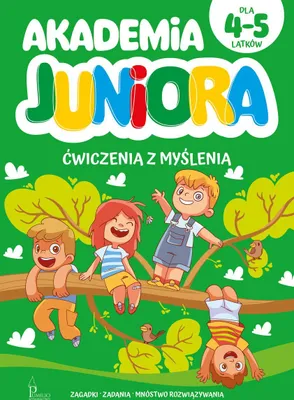 Zdjęcie produktu dla Akademia Juniora - Ćwiczenia z myślenia dla dzieci w wieku 4-5 lat