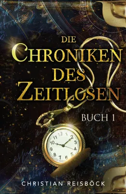 Produktbild von Die Chroniken des Zeitlosen