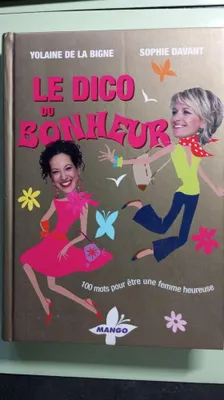 Image de La Bigne Yolaine de, Davant Sophie, Collectif - Le dico du bonheur
