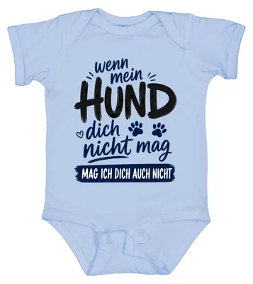 Productafbeelding van "Als mijn hond jou niet mag, mag ik jou ook niet." Sarcastische babyromper, lichtblauw, maat 3/6
