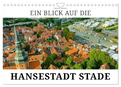 Produktbild von Ein Blick auf die Hansestadt Stade (Wandkalender 2027 DIN A4 quer), CALVENDO Monatskalender