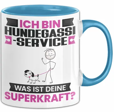 Produktbild von Hundegassi-Service Tasse Geschenk für Hundegassi-Service Geburtstag Lustiger Spruch Kaffee-Becher Was Ist Deine Superkraft (Blau)