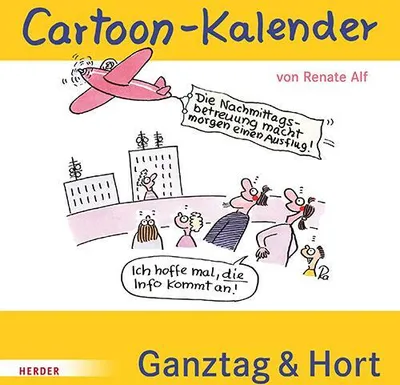 Produktbild von Cartoon-Kalender: Ganztag & Hort. Der immerwährende Kalender für die Schulkindbetreuung