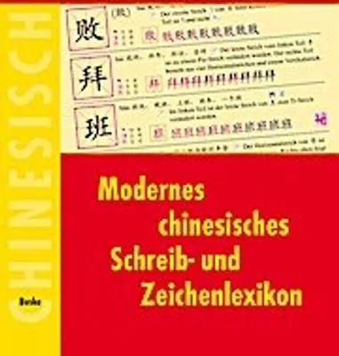 Produktbild von Modernes chinesisches Schreib- und Zeichenlexikon