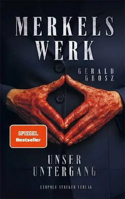Produktbild von Merkels Werk - Unser Untergang