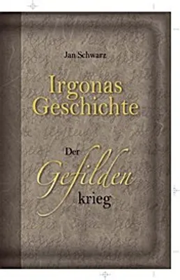 Produktbild von Irgonas Geschichte - Der Gefildenkrieg