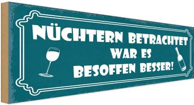 Produktbild von vianmo Holzschild 10x27 cm Alkohol besoffen war es besser