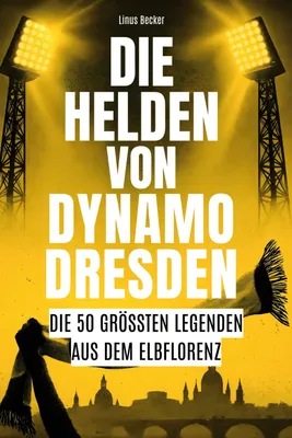 Produktbild von Die Helden von Dynamo Dresden