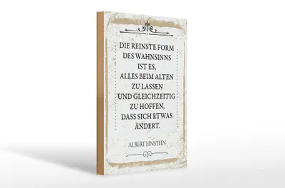 Produktbild von Holzschild Spruch Einstein reinste Form Wahnsinns 20x30cm