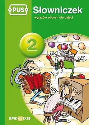 Productafbeelding van PUS Slowniczek wyrazow obcych dla dzieci 2