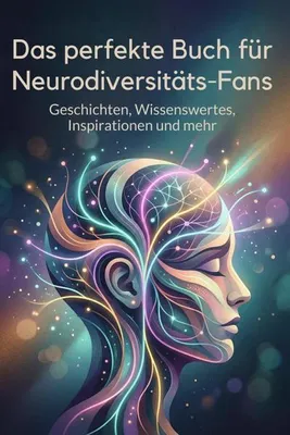 Produktbild von Das perfekte Buch für Neurodiversitäts-Fans