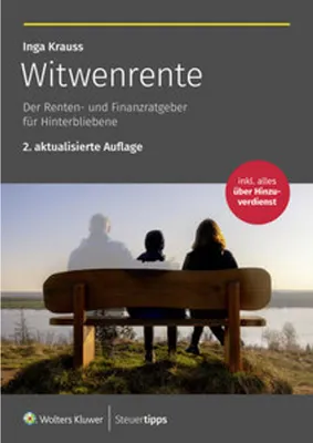 Immagine prodotto di Ratgeber: Finanzielle Absicherung für Hinterbliebene – Witwen-, Witwer-, Erziehungs-, Waisen- & Halbwaisenrenten. Rechtlich geprüft, aktuelle Daten.