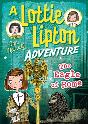 Produktbild von The Eagle of Rome A Lottie Lipton Adventure