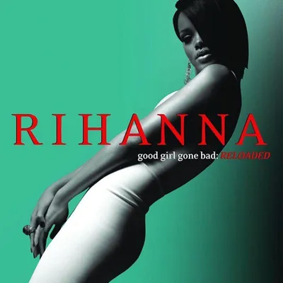 Obrázek produktu pro Rihanna: Good Girl Gone Bad (Reloaded) - Universal Music 1772142 - (CD / G)