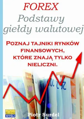 Image de Forex 1 Podstawy Giełdy Walutowej - Piotr Surdel