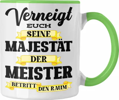 Produktbild von Trendation - Meisterprüfung Bestanden Geschenk Meisterprüfung Tassen Mann Schreiner Dachdecker Maler Elektrotechnik Elektronik Metallbauer (Grün)