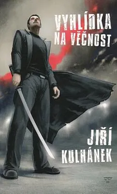 Zdjęcie produktu dla Vyhlídka na věčnost | Jiří Kulhánek