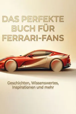 Produktbild von Das perfekte Buch für Ferrari-Fans