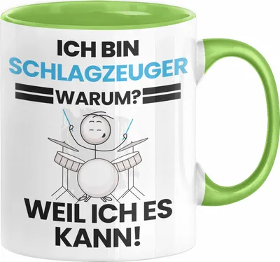 Produktbild von Schlagzeuger Geschenk Tasse Lustiger Spruch Ich Bin Schlagzeuger Warum Weil Ich Es Kann Geschenkidee Bester Schlagzeuger Geburtstag Kaffee-Becher (Grün)