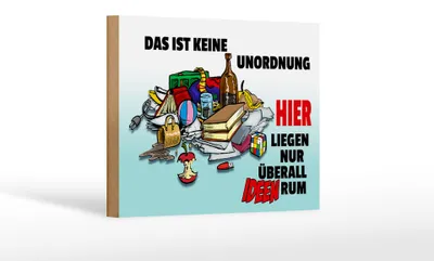 Produktbild von Holzschild Spruch 18x12cm Keine Unordnung überall Ideen