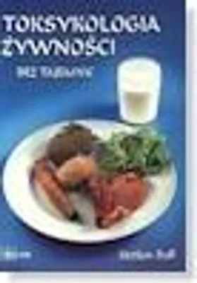 Obrázek produktu pro Toksykologia zywnosci bez tajemnic