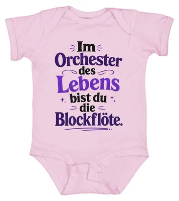 Obrázek produktu pro V orchestru života jste vy, blokflétna. Výrok. Sarkasmus. Dětské body, růžová barva, velikost 3/6