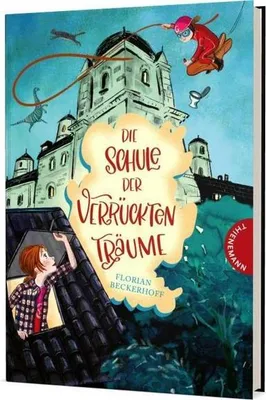 Immagine prodotto di Beckerhoff, F: Schule der verrückten Träume 1