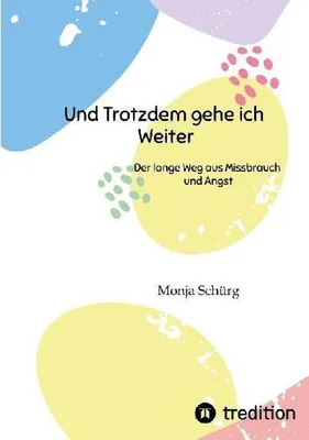 Immagine prodotto di Und Trotzdem gehe ich Weiter