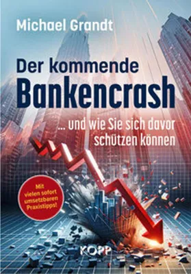 Produktbild von Der kommende Bankencrash und wie Sie sich davor schützen können