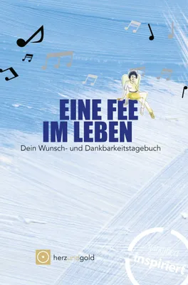 Produktbild von Eine Fee im Leben - Wunsch- und Dankbarkeitstagebuch