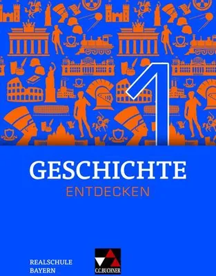 Image de Geschichte entdecken 1 Lehrbuch Bayern