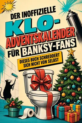 Produktbild von Der inoffizielle Klo-Adventskalender für Banksy-Fans