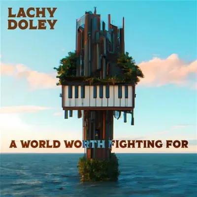Produktbild von Lachy Doley: Lachy Doley: A World Worth Fighting For -   - (CD / A)
