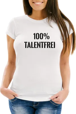 Produktbild von Talentfrei Damen T-Shirt 100% Untalentiert Lustig Fun-Shirt Moonworks® weiß XXL