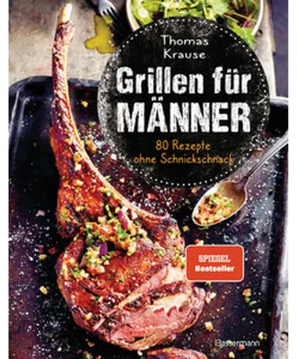 Image de Grillen für Männer - 80 Rezepte ohne Schnickschnack