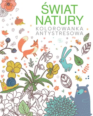 Produktbild von Świat natury. Kolorowanka antystresowa