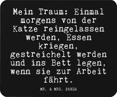 Produktbild von Mr. & Mrs. Panda Mauspad Mein Traum: Einmal morgens... - Schwarz - Geschenk, Mouse Pad, computer mousepad, Freundin, laptop, Herrchen, mousematte, Frauchen, Katzen, Kater
