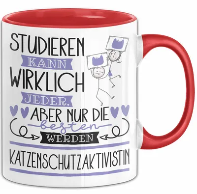 Produktbild von Katzenschutzaktivistin Tasse Lustiges Geschenk Studieren Kann Wirklich Jeder Nur Die Besten Werden Katzenschutzaktivistin (Rot)