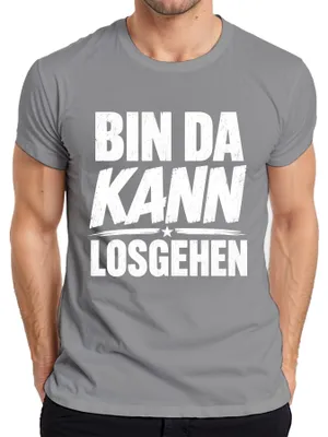 Produktbild von Bin da kann losgehen Lustig Spruch Geschenk Statement Sarkasmus Herren T-Shirt, Grau, S