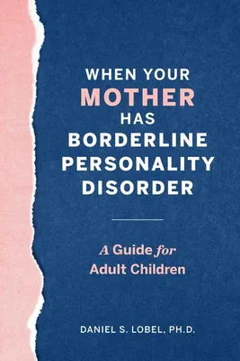 Immagine prodotto di When Your Mother Has Borderline Personality Disorder