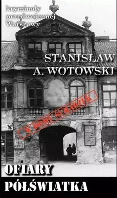 Immagine prodotto di ISBN Ofiary półświatka, Polski, Broszurowa okładka, 186 stron(y)