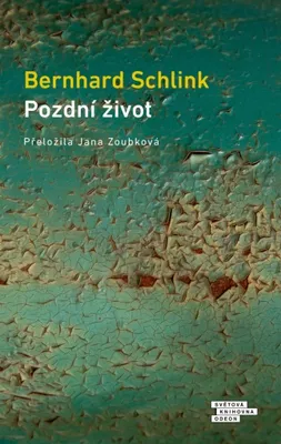 Image de Pozdní život | Bernhard Schlink