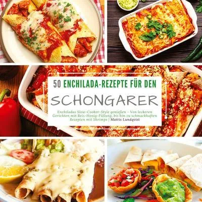 Produktbild von 50 Enchilada-Rezepte für den Schongarer